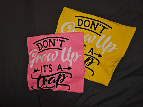 Don't Grow up! It's a Trap!